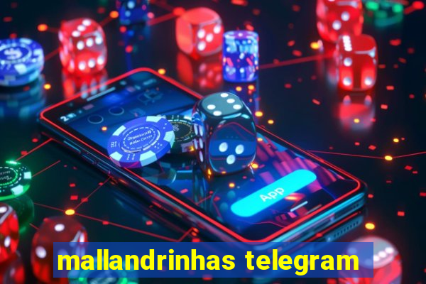 mallandrinhas telegram